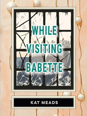 cover image of While Visiting Babette